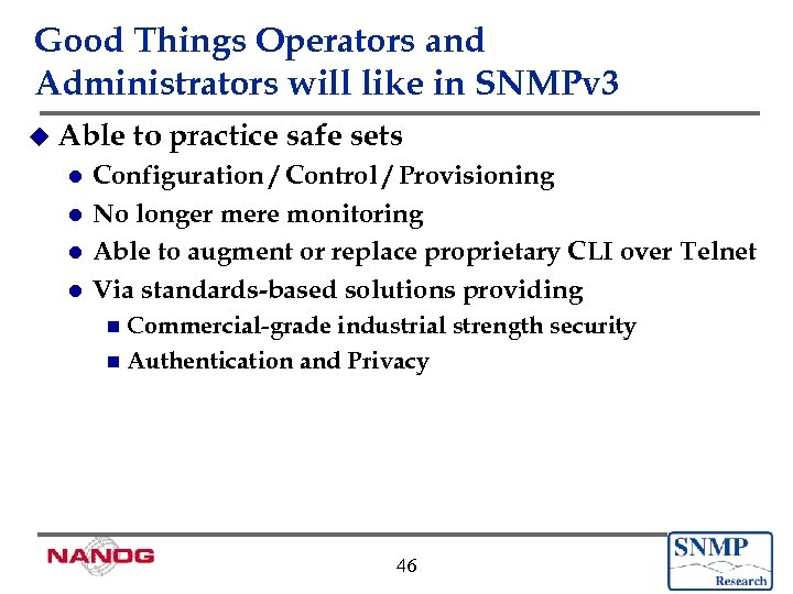 Good Things Operators and Administrators will like in SNMPv 3 u Able to practice