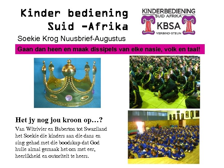 Kinder bediening Suid -Afrika Soekie Krog Nuusbrief-Augustus Gaan dan heen en maak dissipels van