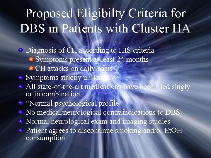 Proposed Eligibilty Criteria for DBS in Patients with Cluster HA Diagnosis of CH according