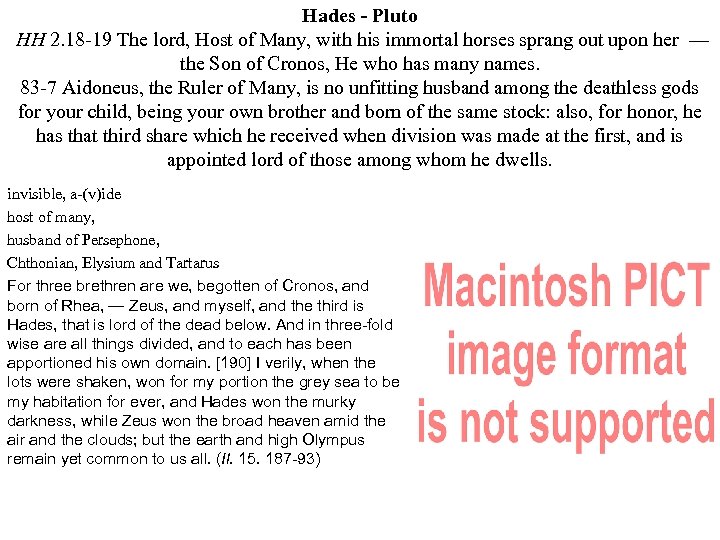 Hades - Pluto HH 2. 18 -19 The lord, Host of Many, with his