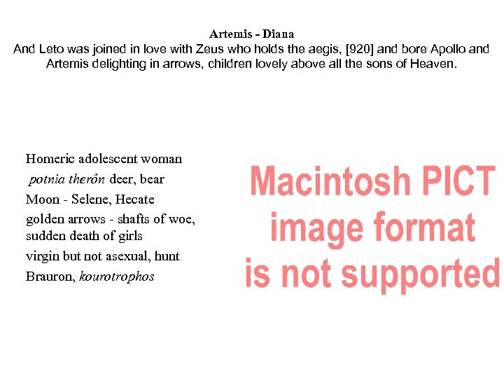 Artemis - Diana And Leto was joined in love with Zeus who holds the