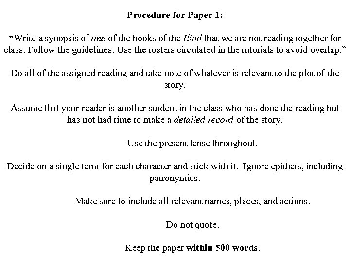 Procedure for Paper 1: “Write a synopsis of one of the books of the