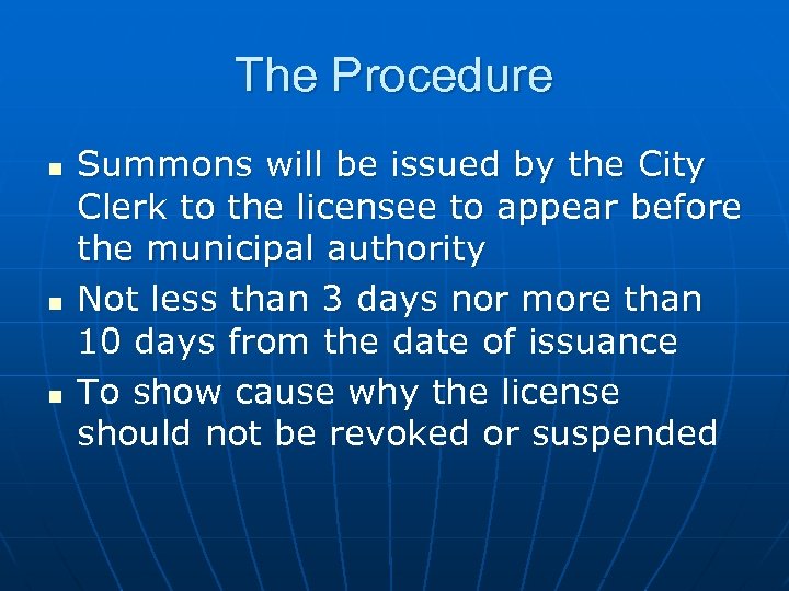 The Procedure n n n Summons will be issued by the City Clerk to