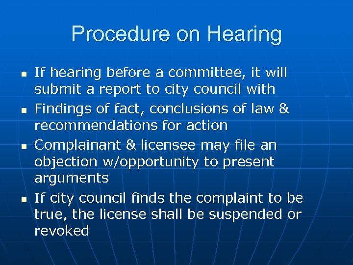 Procedure on Hearing n n If hearing before a committee, it will submit a