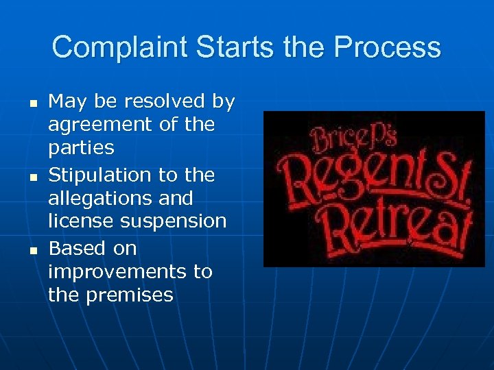 Complaint Starts the Process n n n May be resolved by agreement of the