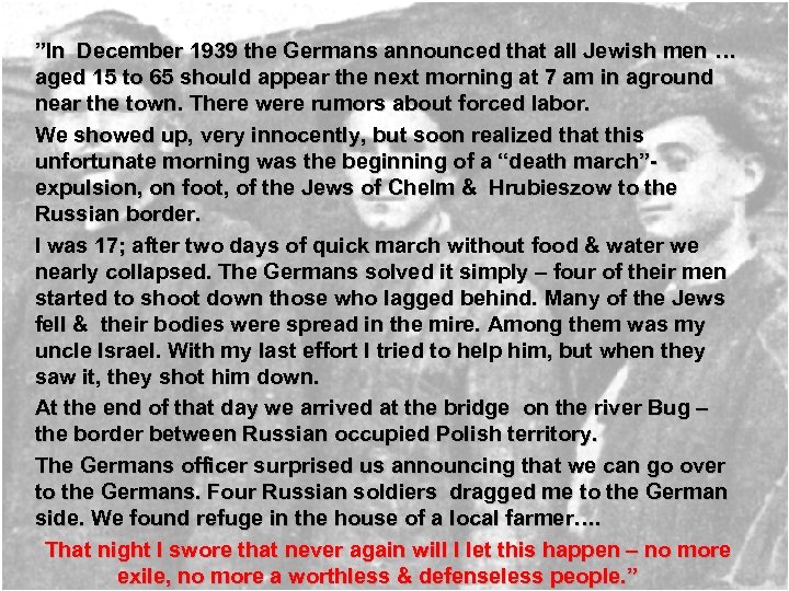 ”In December 1939 the Germans announced that all Jewish men … aged 15 to