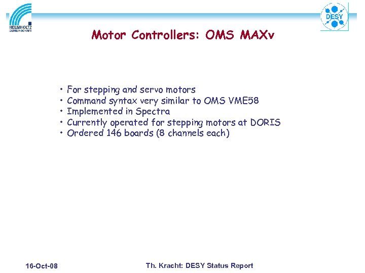 Motor Controllers: OMS MAXv • • • 16 -Oct-08 For stepping and servo motors