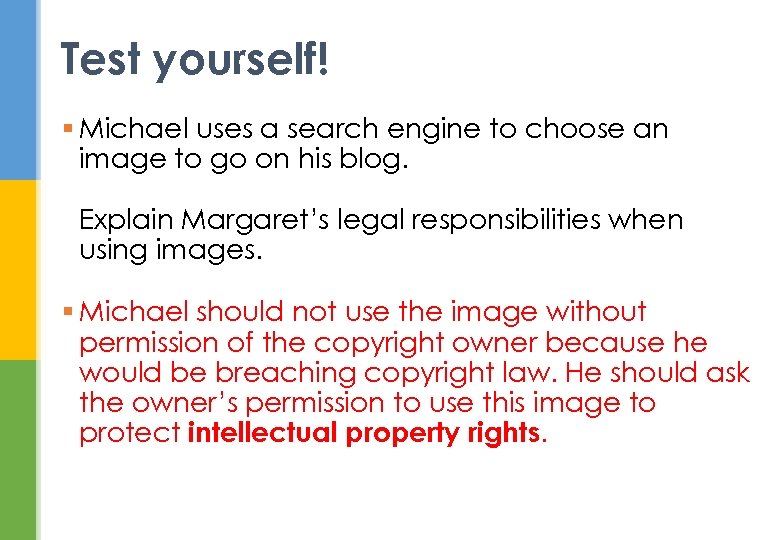 Test yourself! § Michael uses a search engine to choose an image to go