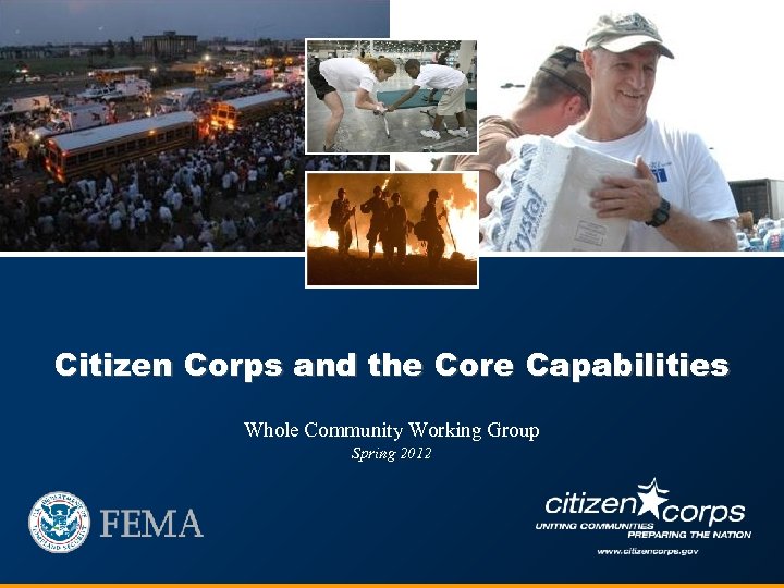 Draft Citizen Corps and the Core Capabilities Whole Community Working Group Spring 2012 
