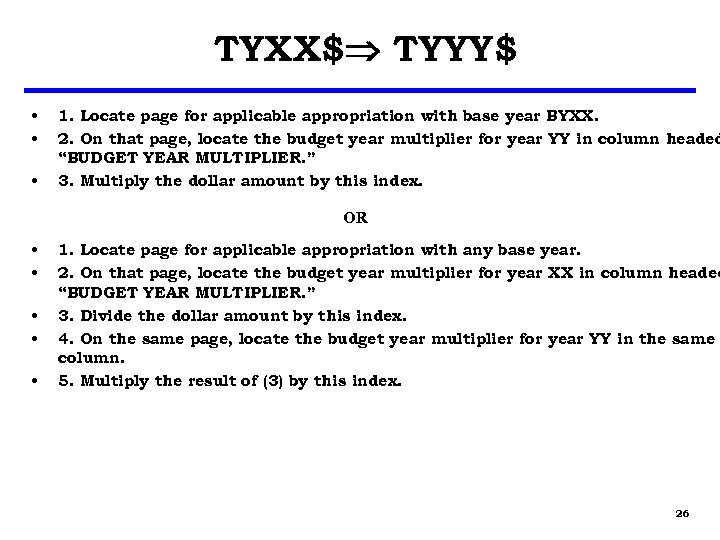 TYXX$ TYYY$ • • • 1. Locate page for applicable appropriation with base year