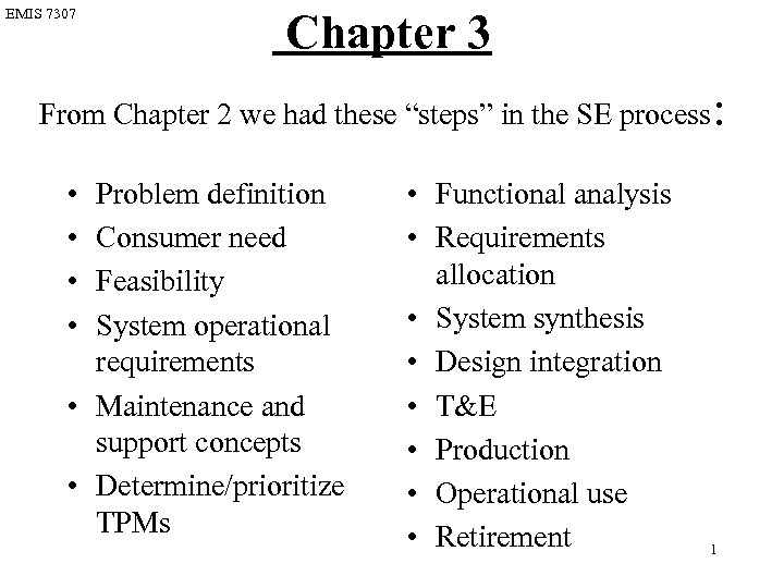 EMIS 7307 Chapter 3 From Chapter 2 we had these “steps” in the SE