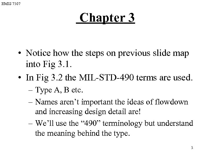 EMIS 7307 Chapter 3 • Notice how the steps on previous slide map into