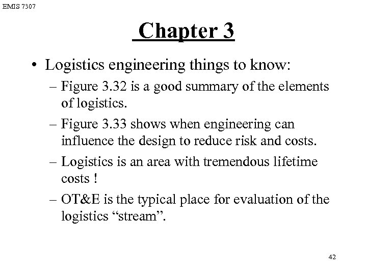 EMIS 7307 Chapter 3 • Logistics engineering things to know: – Figure 3. 32