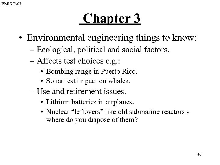 EMIS 7307 Chapter 3 • Environmental engineering things to know: – Ecological, political and
