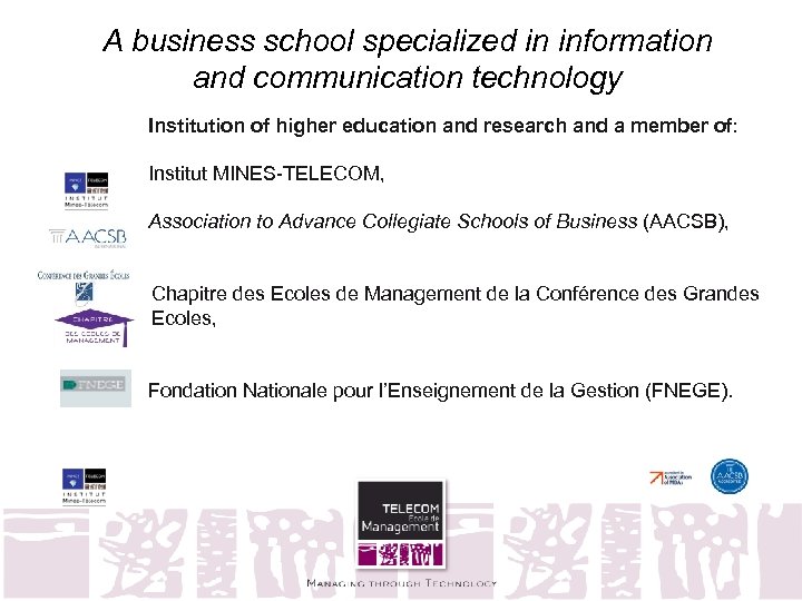 A business school specialized in information and communication technology Institution of higher education and