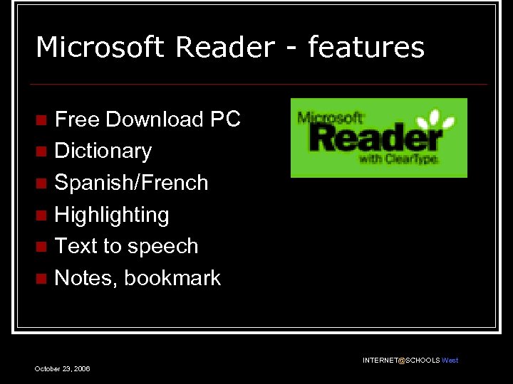 Microsoft Reader - features Free Download PC n Dictionary n Spanish/French n Highlighting n