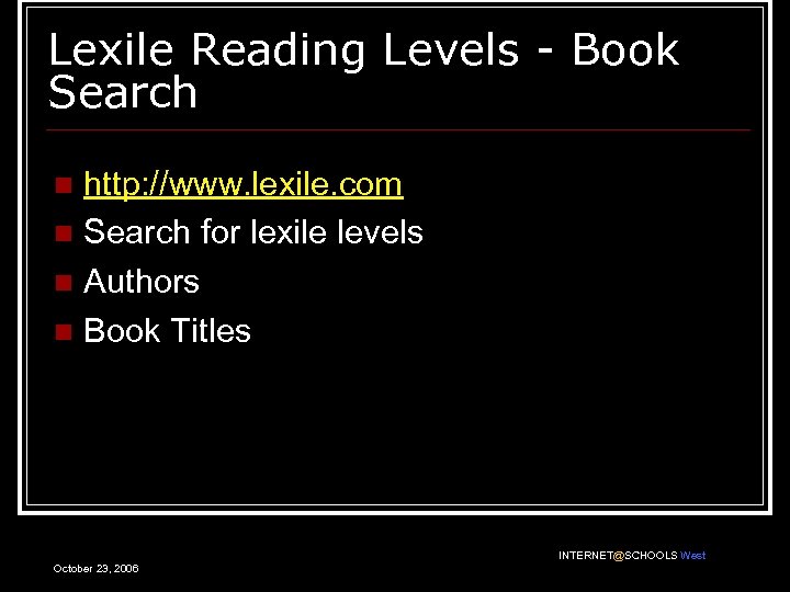 Lexile Reading Levels - Book Search http: //www. lexile. com n Search for lexile