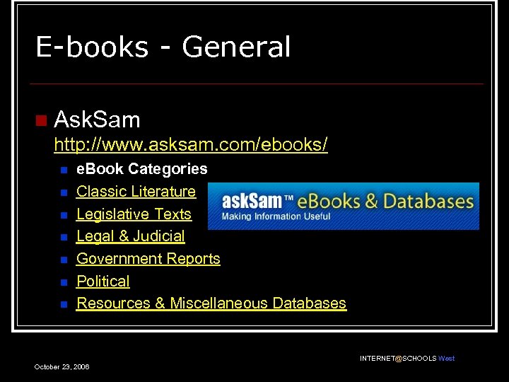 E-books - General n Ask. Sam http: //www. asksam. com/ebooks/ n n n n
