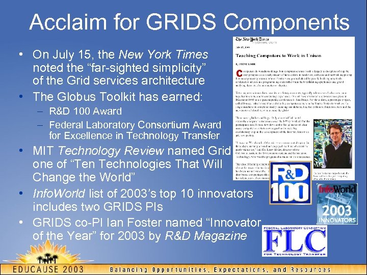 Acclaim for GRIDS Components • On July 15, the New York Times noted the
