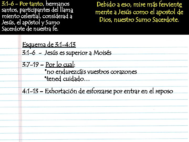 3: 1 -6 - Por tanto, hermanos santos, participantes del llama miento celestial, considerad