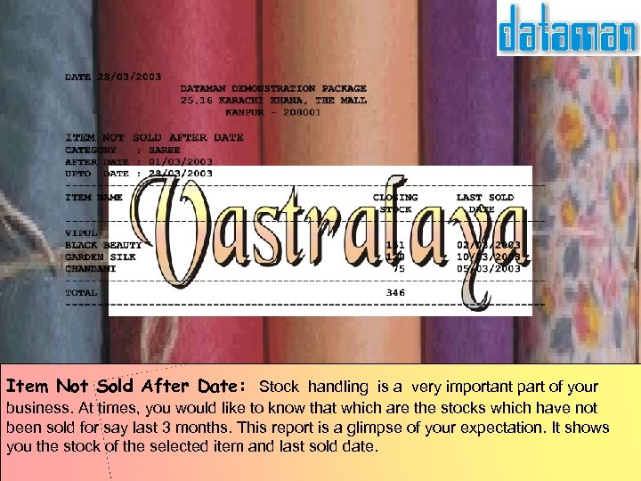 Item Not Sold After Date: Stock handling is a very important part of your