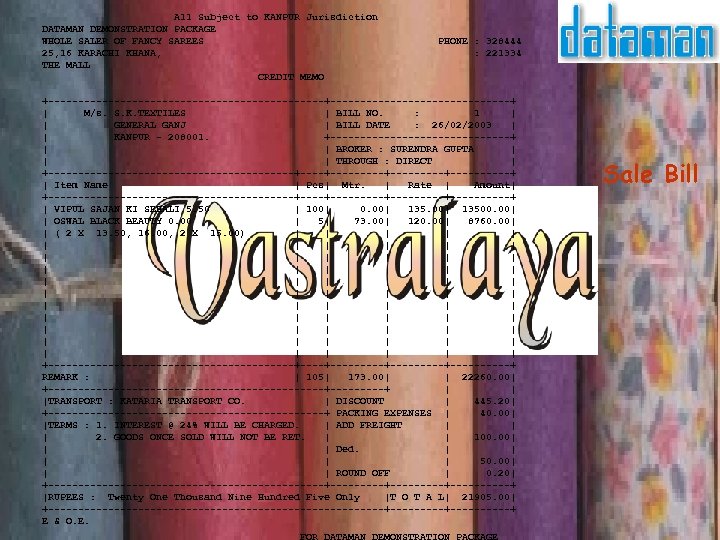  All Subject to KANPUR Jurisdiction DATAMAN DEMONSTRATION PACKAGE WHOLE SALER OF FANCY SAREES