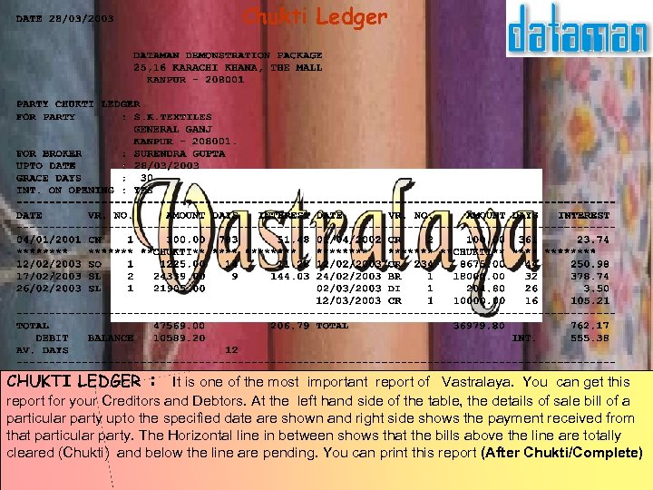 Chukti Ledger CHUKTI LEDGER : It is one of the most important report of