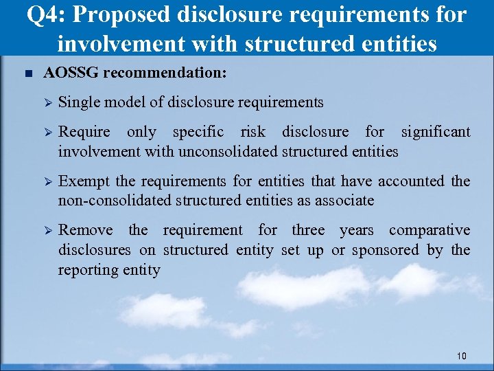 Q 4: Proposed disclosure requirements for involvement with structured entities involvement with structuredentities n