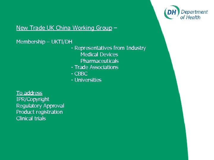 New Trade UK China Working Group – Membership – UKTI/DH - Representatives from Industry