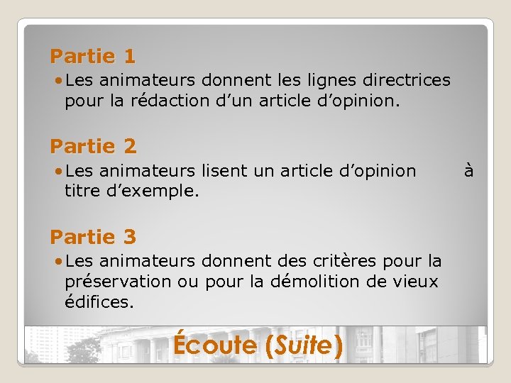 Partie 1 • Les animateurs donnent les lignes directrices pour la rédaction d’un article