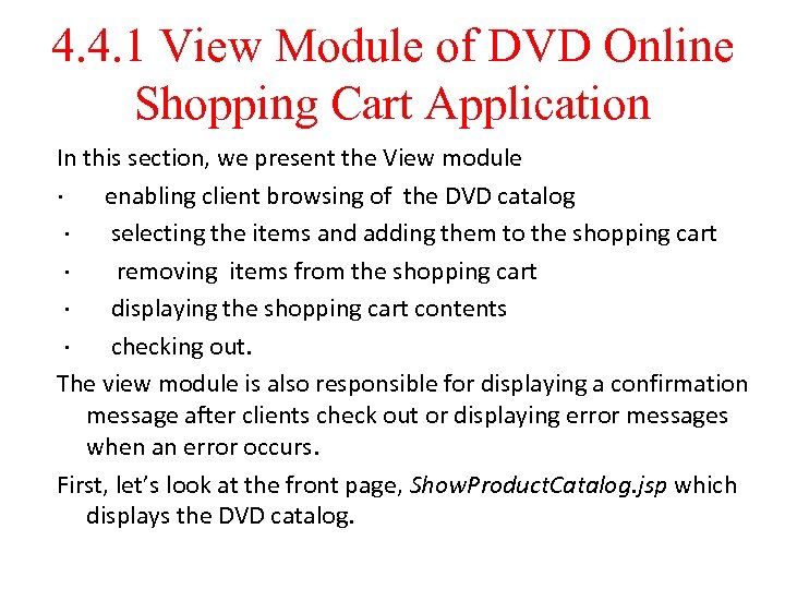 4. 4. 1 View Module of DVD Online Shopping Cart Application In this section,