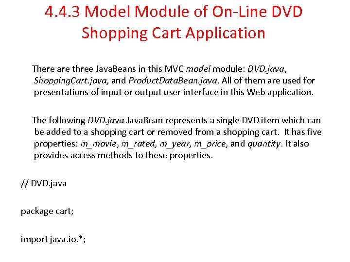 4. 4. 3 Model Module of On-Line DVD Shopping Cart Application There are three