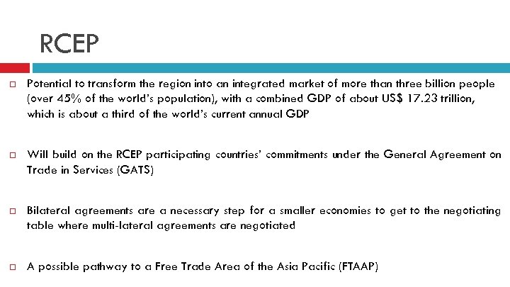 RCEP Potential to transform the region into an integrated market of more than three