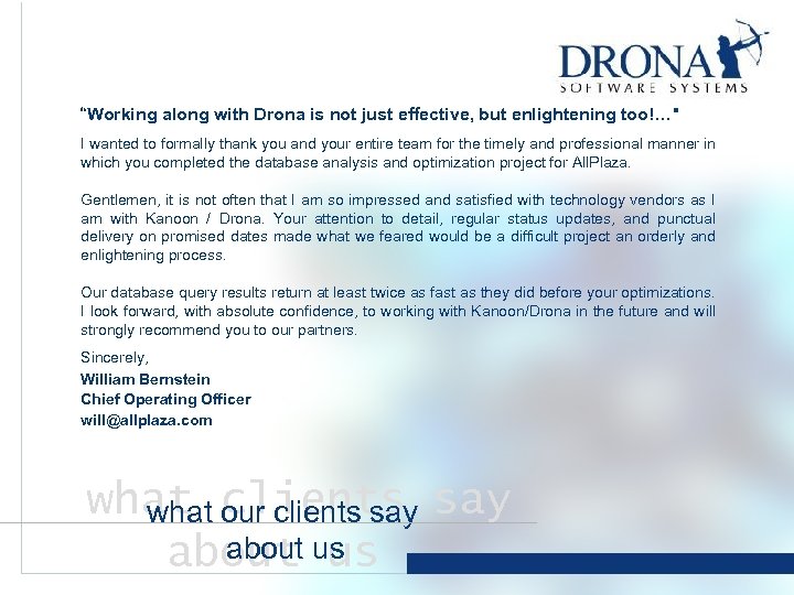 “Working along with Drona is not just effective, but enlightening too!…
