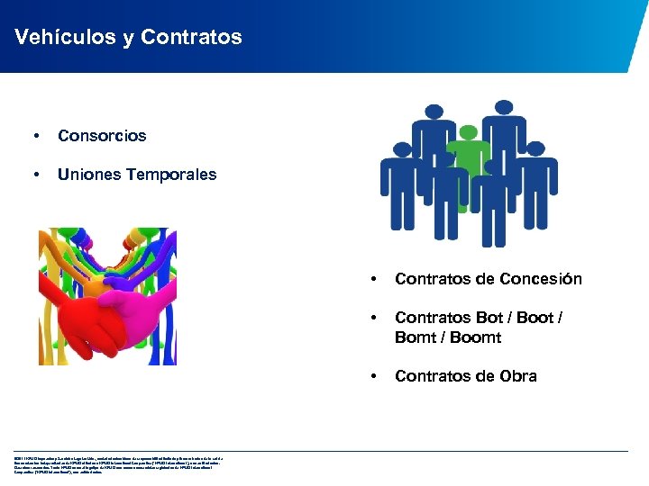Vehículos y Contratos • Consorcios • Uniones Temporales • • Contratos Bot / Bomt