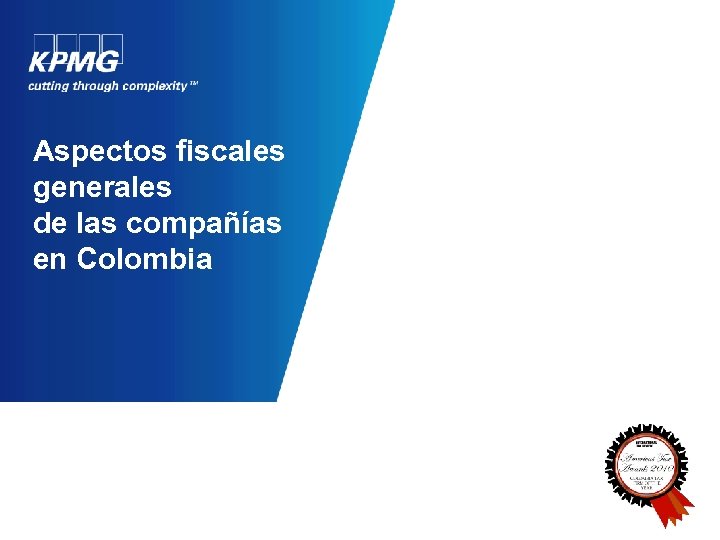 Aspectos fiscales generales de las compañías en Colombia 