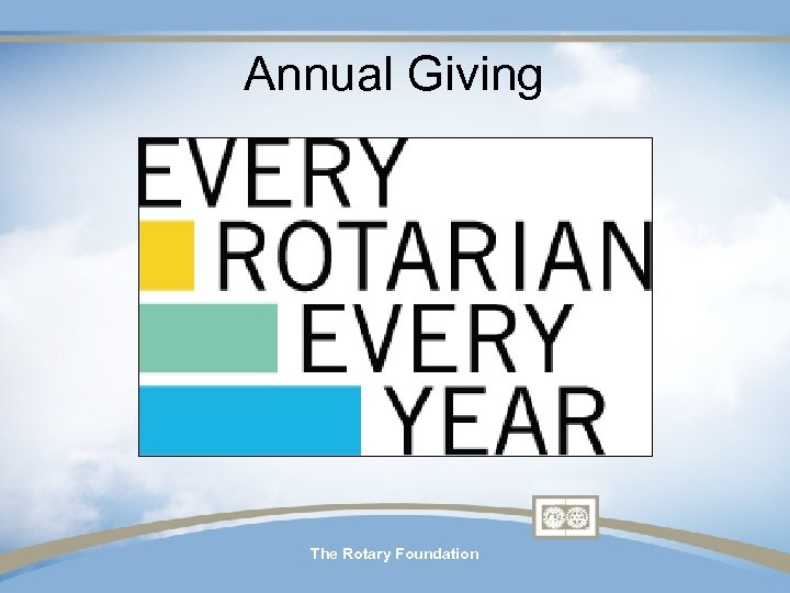 Annual Giving The Rotary Foundation 