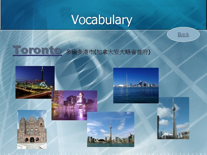 Vocabulary Back Toronto 多倫多港市(加拿大安大略省首府) 