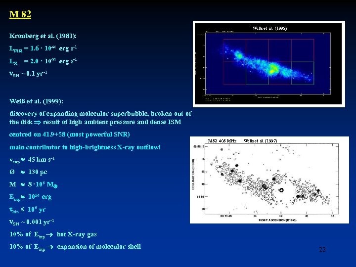 M 82 Wills et al. (1999) Kronberg et al. (1981): LFIR = 1. 6
