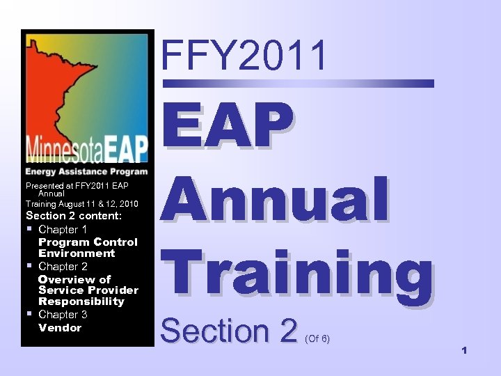 FFY 2011 Presented at FFY 2011 EAP Annual Training August 11 & 12, 2010