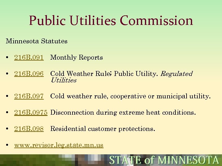 Public Utilities Commission Minnesota Statutes • 216 B. 091 Monthly Reports • 216 B.