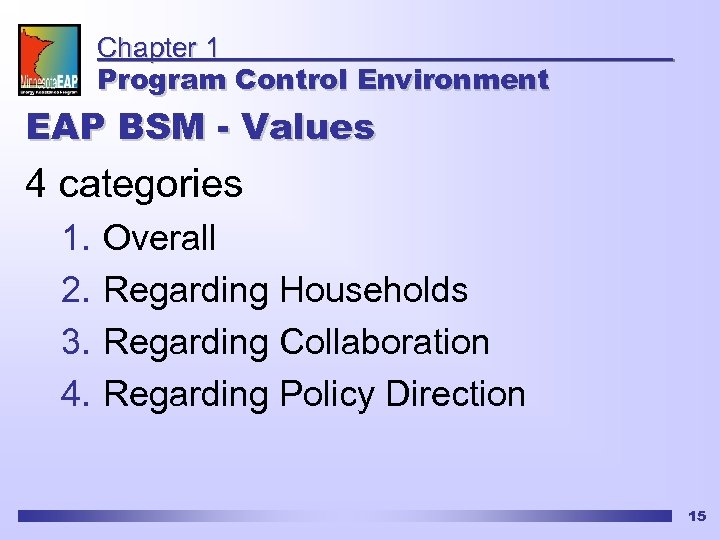 Chapter 1 Program Control Environment EAP BSM - Values 4 categories 1. 2. 3.