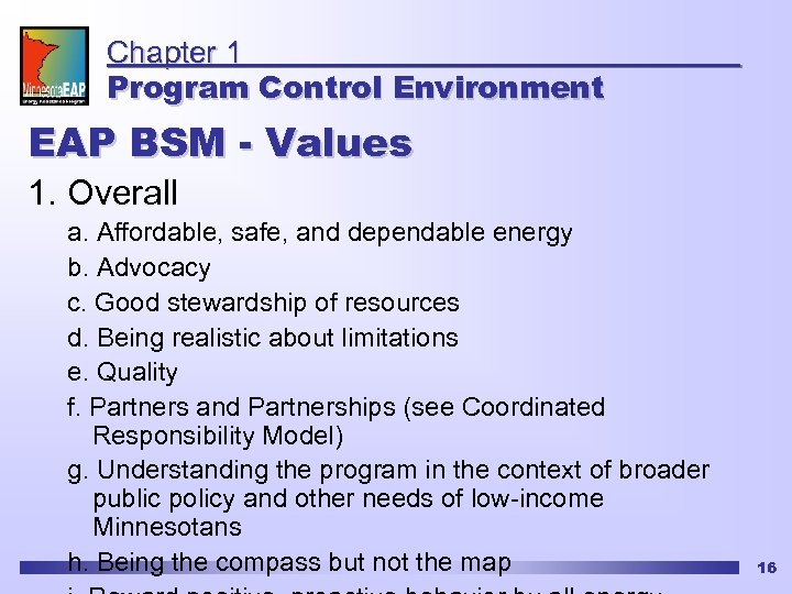 Chapter 1 Program Control Environment EAP BSM - Values 1. Overall a. Affordable, safe,