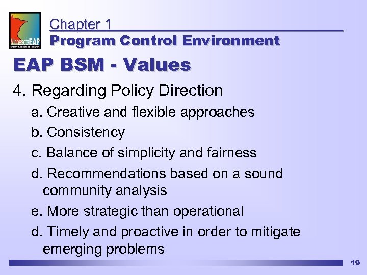 Chapter 1 Program Control Environment EAP BSM - Values 4. Regarding Policy Direction a.