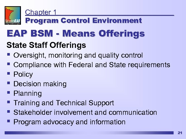 Chapter 1 Program Control Environment EAP BSM - Means Offerings State Staff Offerings §