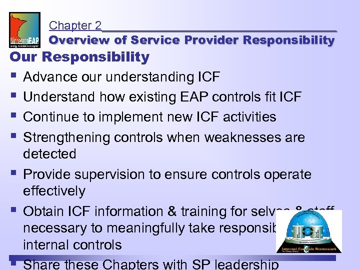 Chapter 2 Overview of Service Provider Responsibility Our Responsibility § Advance our understanding ICF