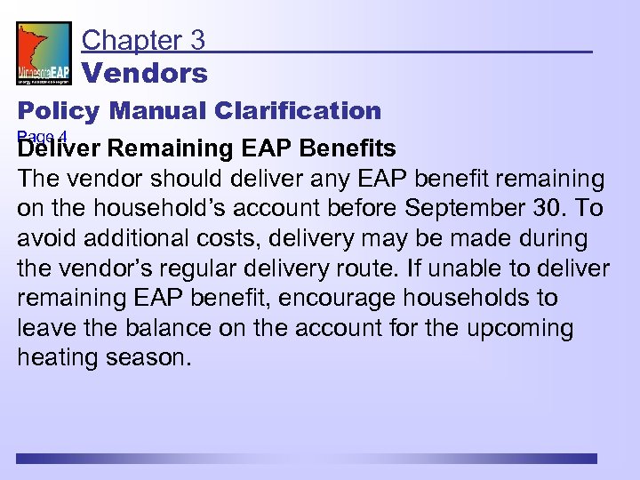 Chapter 3 Vendors Policy Manual Clarification Page 4 Deliver Remaining EAP Benefits The vendor