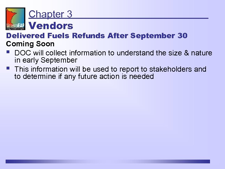 Chapter 3 Vendors Delivered Fuels Refunds After September 30 Coming Soon § DOC will