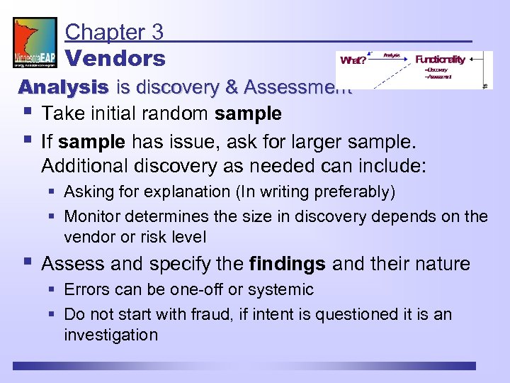 Chapter 3 Vendors Analysis is discovery & Assessment § Take initial random sample §