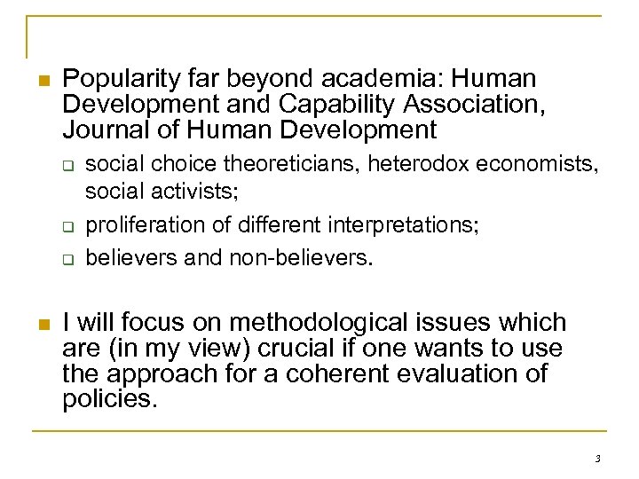 n Popularity far beyond academia: Human Development and Capability Association, Journal of Human Development